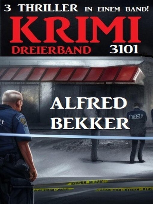 Title details for Krimi Dreierband 3101 by Alfred Bekker - Available